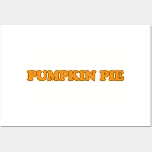 Pumpkin Pie Posters and Art